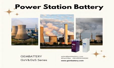 GEMBATTERY：発電所の新エネルギー心臓部の守護者